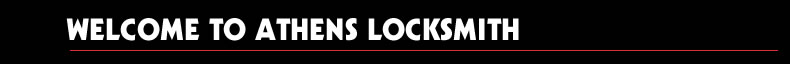 Welcome To Athens Locksmith